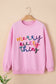 Pink Merry Every Thing Tinsel Slogan Sweatshirt